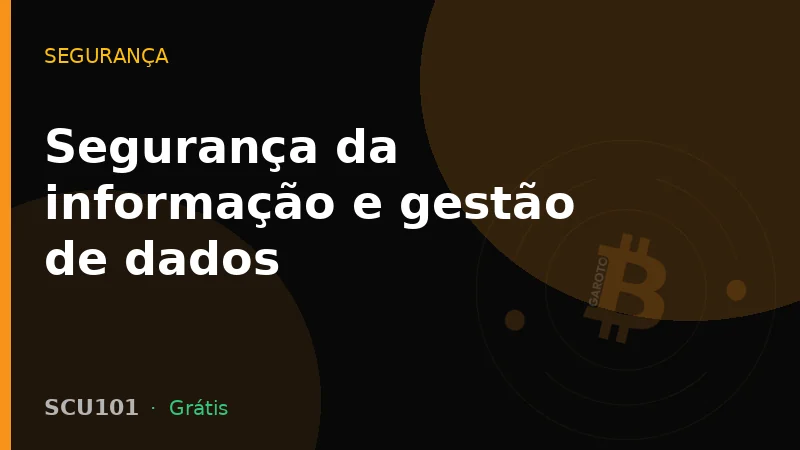 Segurança da informação e gestão de dados